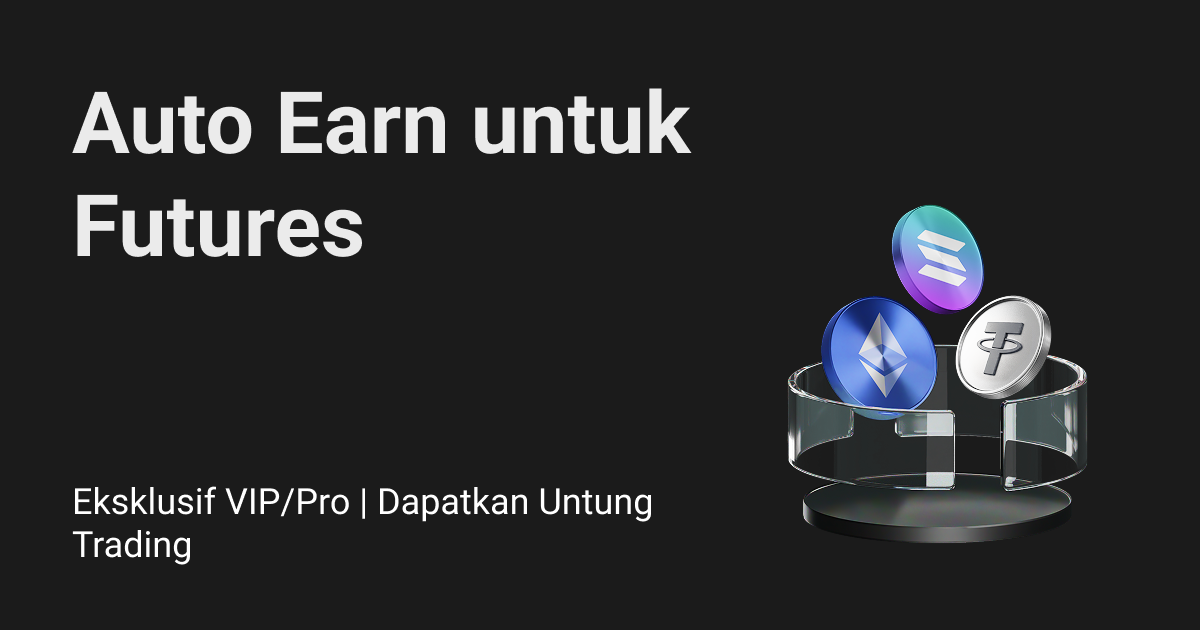 Earn Otomatis Bitget pada margin futures kini telah aktif.