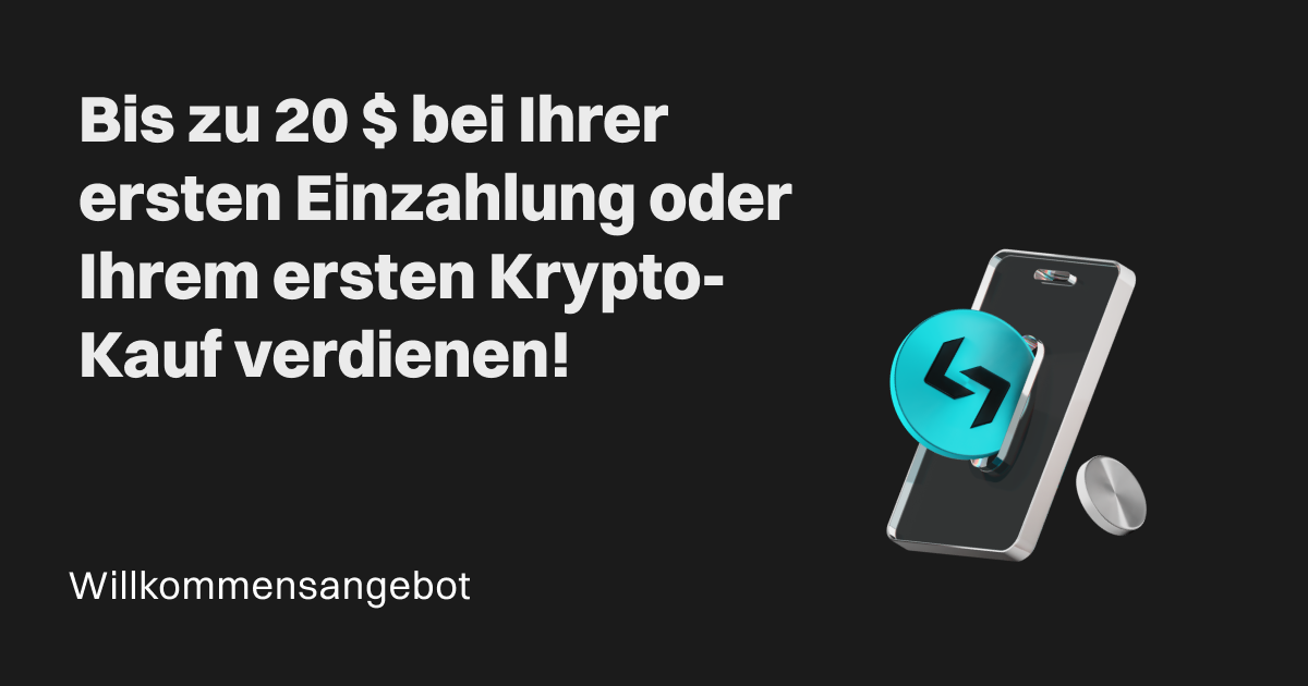 Willkommensangebot: Bis zu 20 $ bei Ihrer ersten Einzahlung oder Ihrem ersten Krypto-Kauf verdienen! image 0