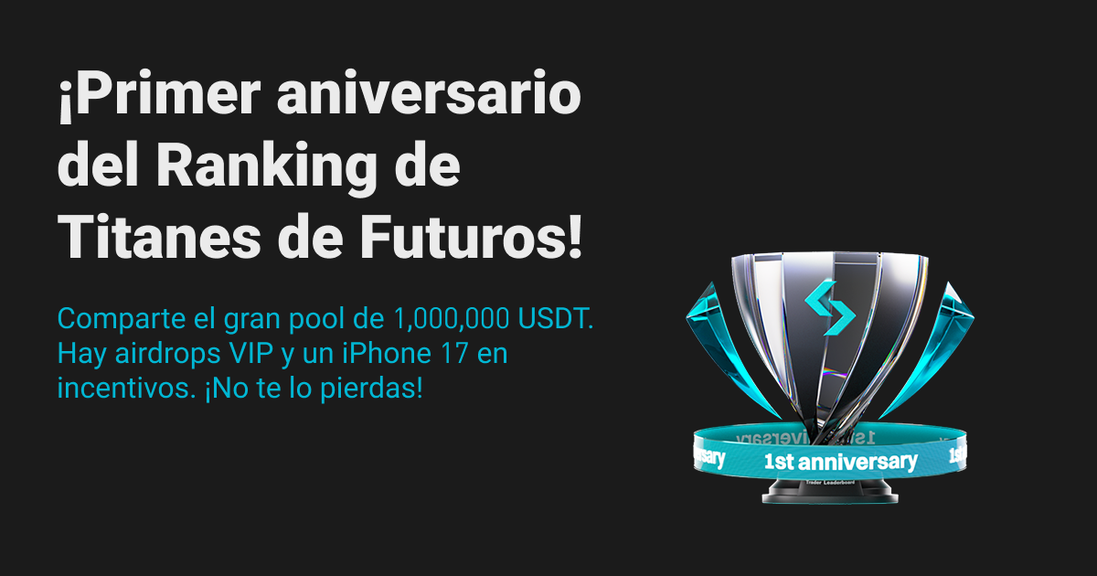 ¡Primer aniversario del Ranking de Titanes de Futuros! Comparte el gran pool de 1,000,000 USDT. Hay airdrops VIP y un iPhone 17 en incentivos. ¡No te lo pierdas! image 0