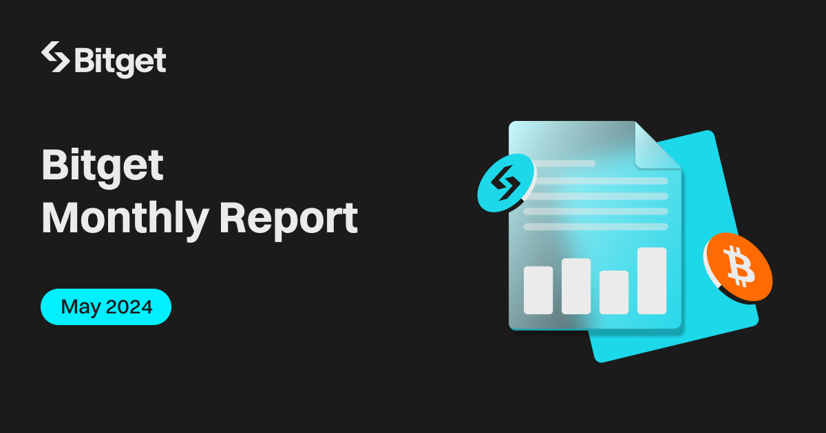 Bitget Records Highest Capital Inflow and Open Interest Surged 39.2% in May, Reaching $9.74 Billion