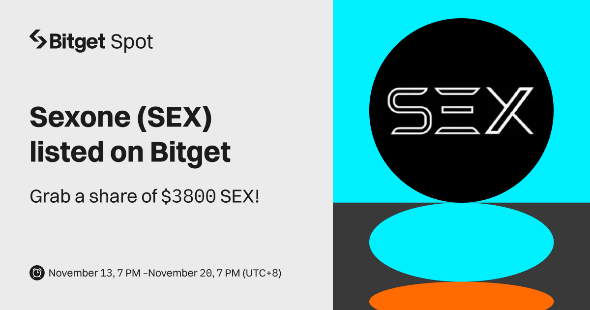 Sexone (SEX) will be listed on Bitget. Come and grab a share of $3800 worth of SEX! image 0