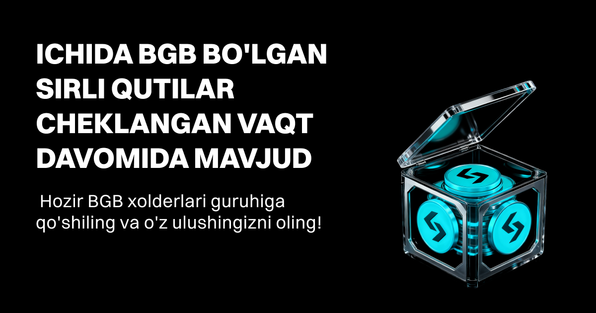 Ichida BGB bo'lgan Super sirli qutilarning yangi bosqichi — $10,000 mukofot o'ynalmoqda! image 0