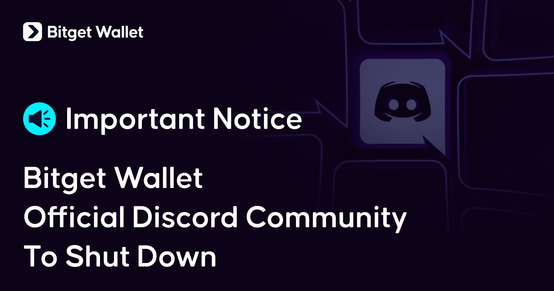 Notice: Bitget Wallet Discord Community Closure