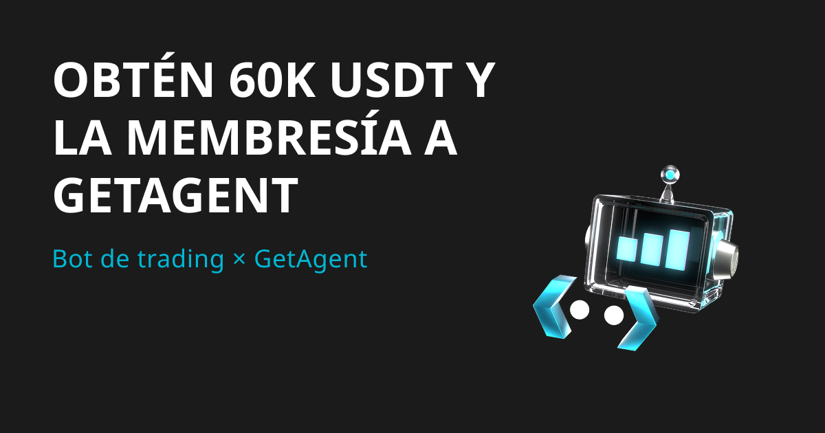 Bots x GetAgent: Solicita tu membresía y comparte 60,000 USDT image 0