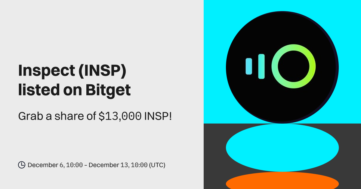 Inspect (INSP) will be listed on Bitget. Come and grab a share of $13,000 worth of INSP! image 0