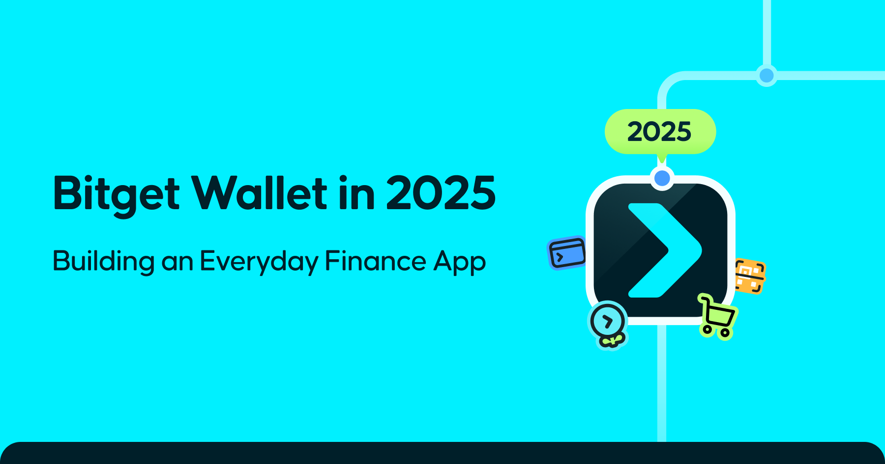 Bitget Wallet in 2025: The Year We Built Everyday Finance