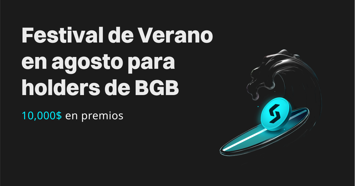 Festival de Verano en agosto para holders de BGB: ¡Aprovecha el verano cripto y gana hasta 10,000$! image 0