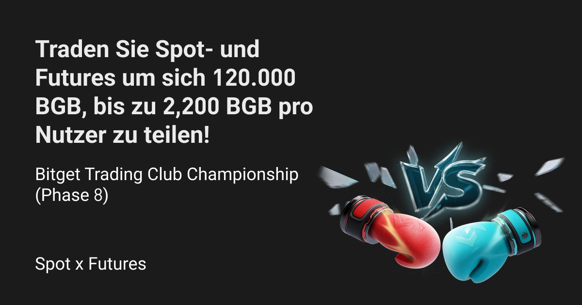 Bitget Trading Club Championship (Phase 8) – Traden Sie Spot- und Futures um sich 120.000 BGB, bis zu 2,200 BGB pro Nutzer zu teilen! image 0