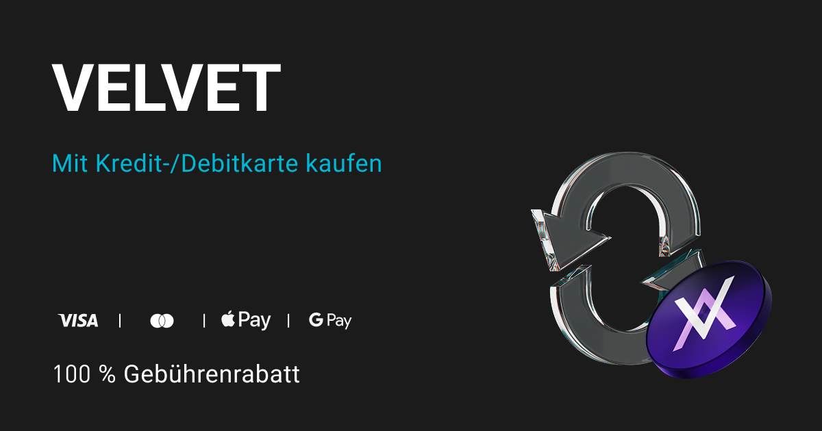VELVET kaufen und 100 % Gebührenrabatt in VELVET erhalten! image 0