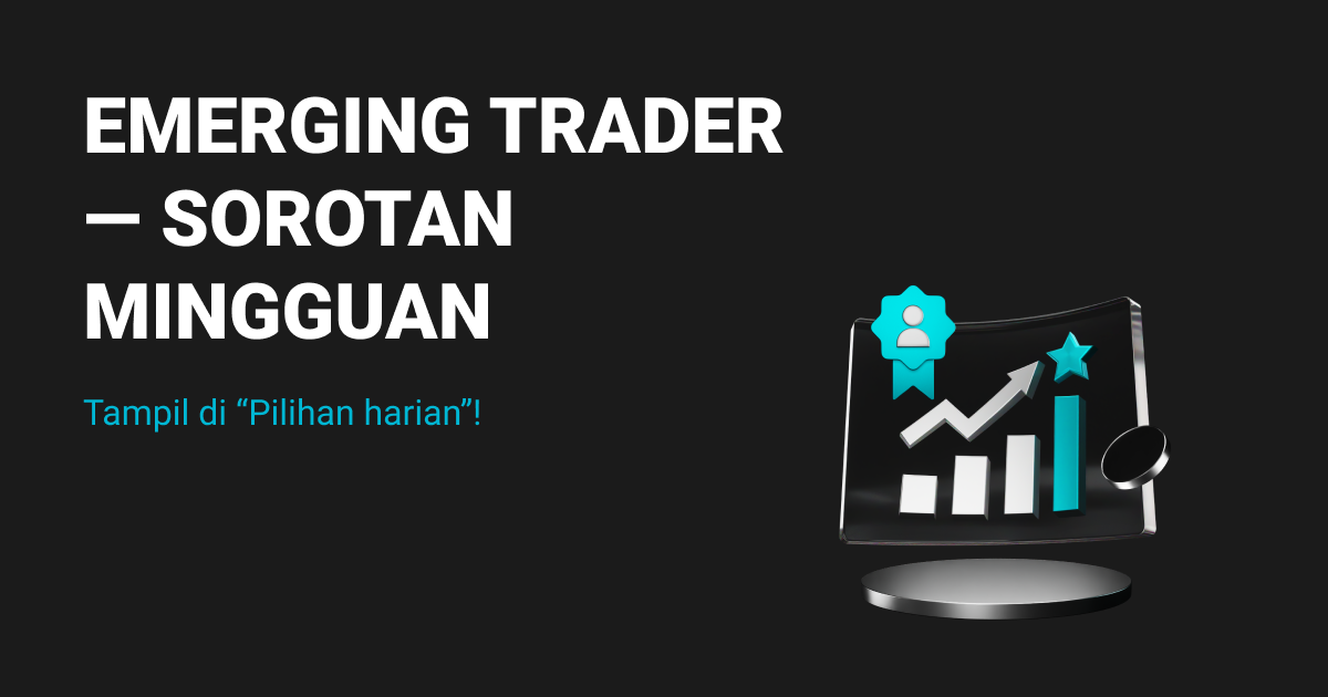 Trader baru — Sorotan Mingguan image 0