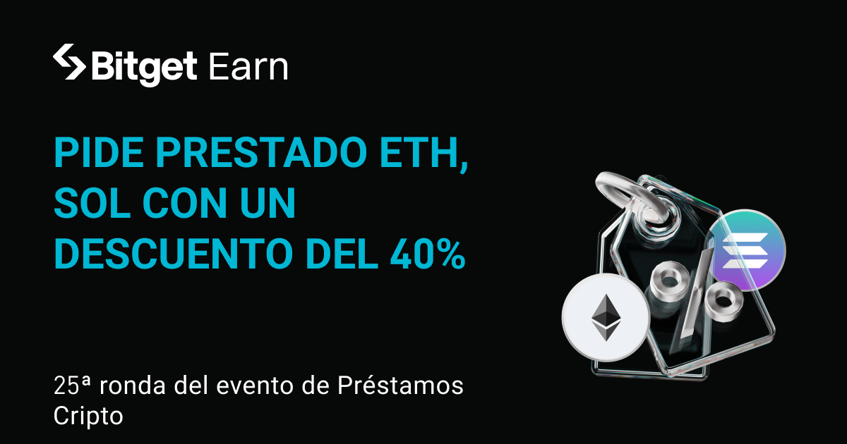 Ronda 25 del Evento de Préstamos Cripto: Pide un préstamo de ETH y SOL para disfrutar de un descuento en el APR de hasta el 40%  image 0