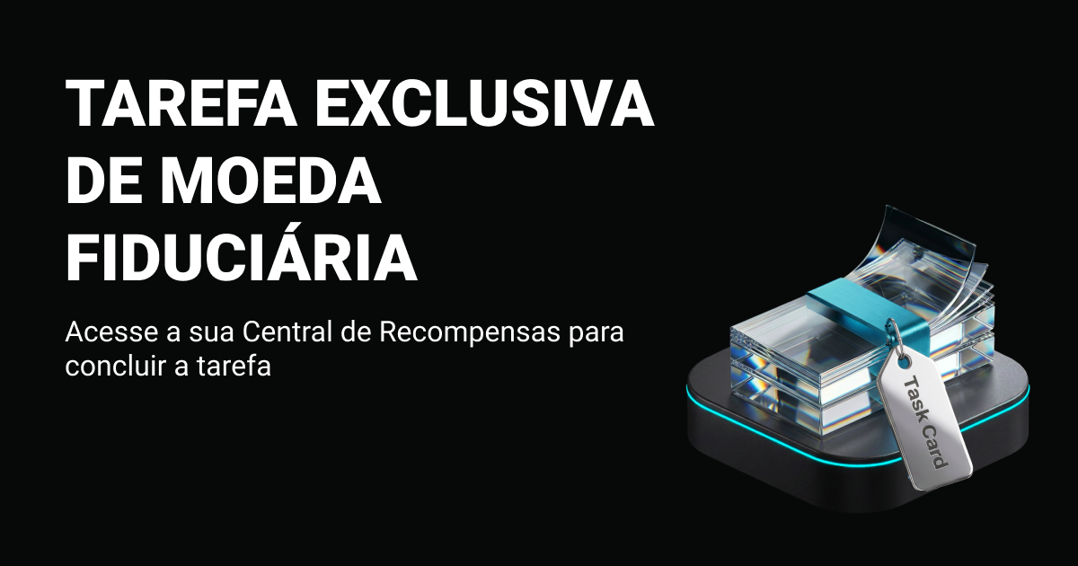 Recompensas exclusivas em moeda fiduciária: confira suas tarefas agora