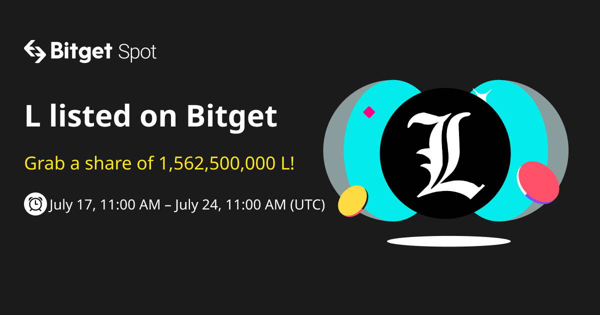 L (L) listed on Bitget. Come and grab a share of 1,562,500,000 L! image 0