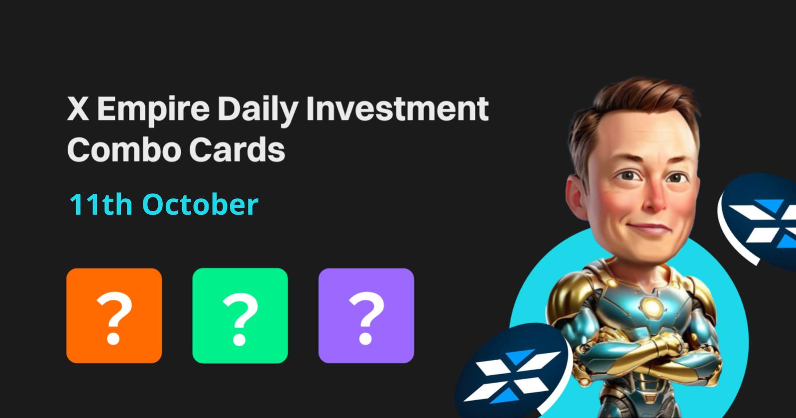 Today's X Empire Daily Investment Fund for October 11-12, 2024