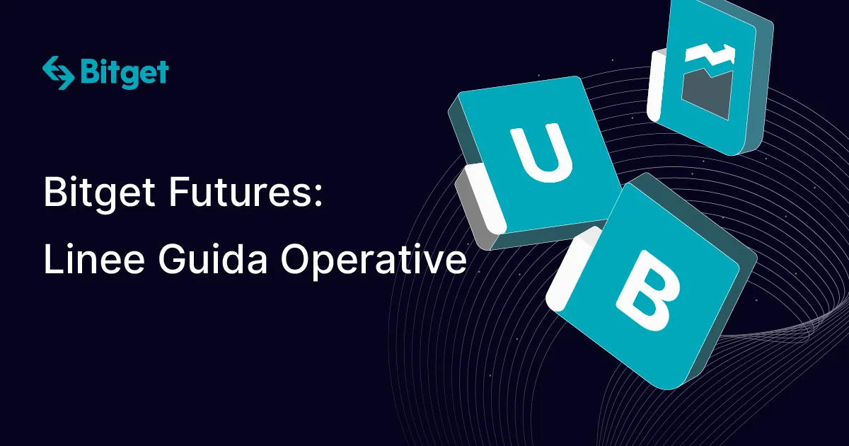 Bitget Futures: Linee Guida Operative
