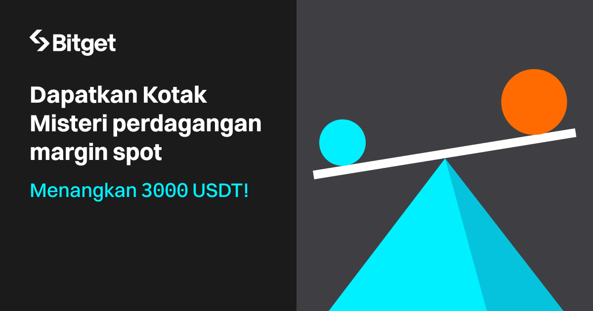 Kotak Misteri perdagangan margin spot siap diperebutkan! Ayo menangkan 3000 USDT lagi! image 0