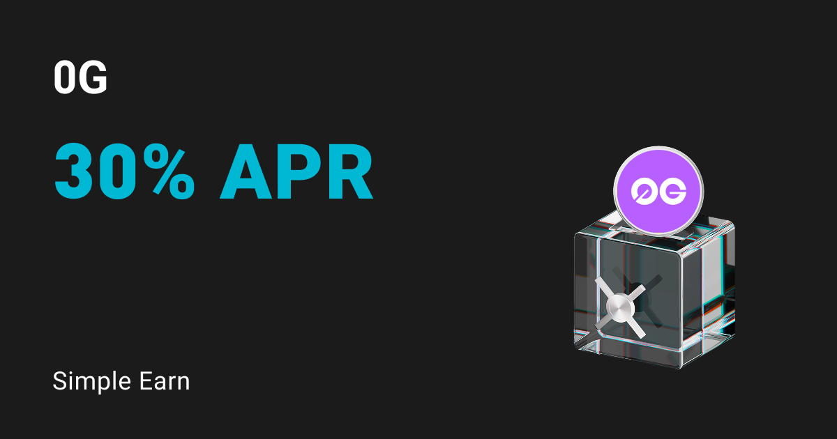 Lancement du produit Simple Earn 0G (0G, Zero G) – Souscrivez maintenant et profitez de jusqu'à 30% d'APR ! image 0