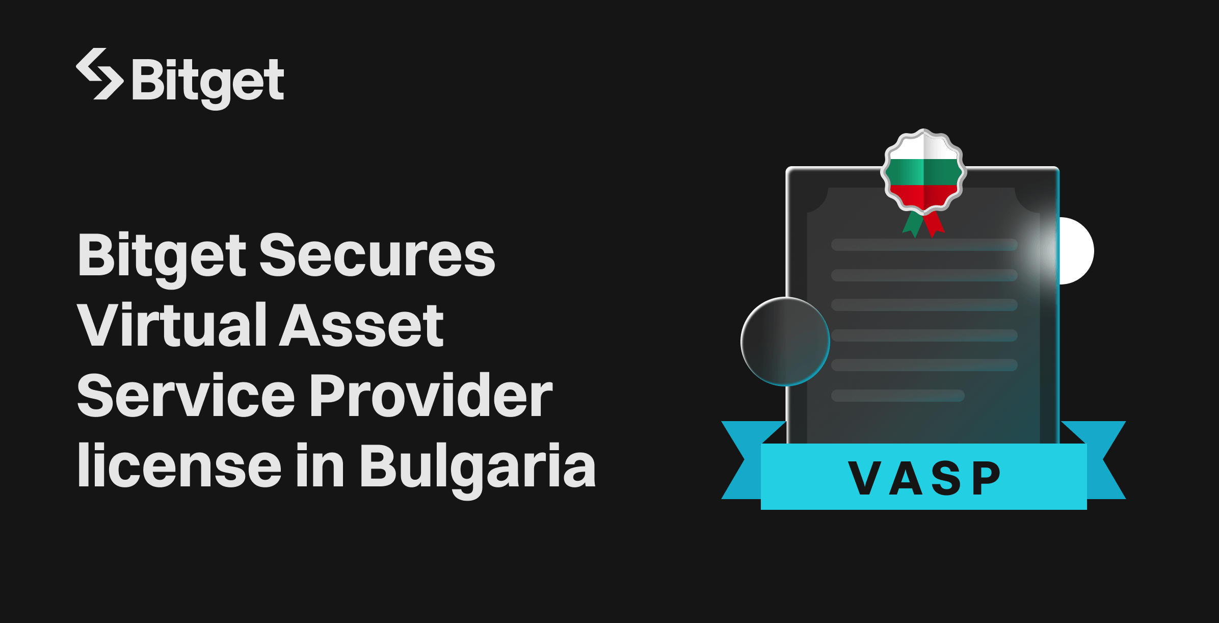 Bitget Secures Virtual Asset Service Provider license in Bulgaria Aligning with its EU Expansion Plans 