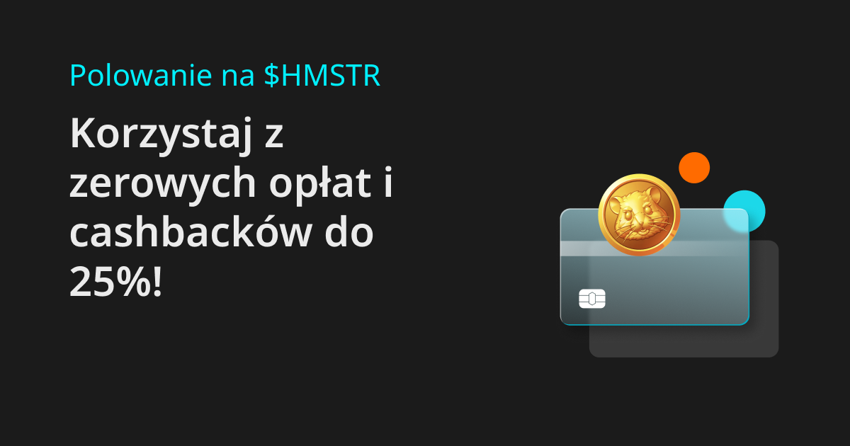 Polowanie na $HMSTR: Korzystaj z zerowych opłat i cashbacków do 25%! image 0