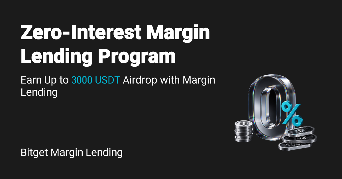 Unlock bigger returns with Bitget zero-interest margin loan program!