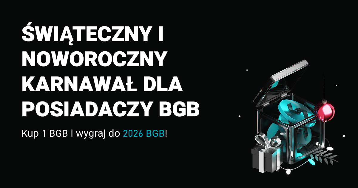 Świąteczny i noworoczny karnawał dla posiadaczy BGB: Kup 1 BGB i wygraj do 2026 BGB! image 0