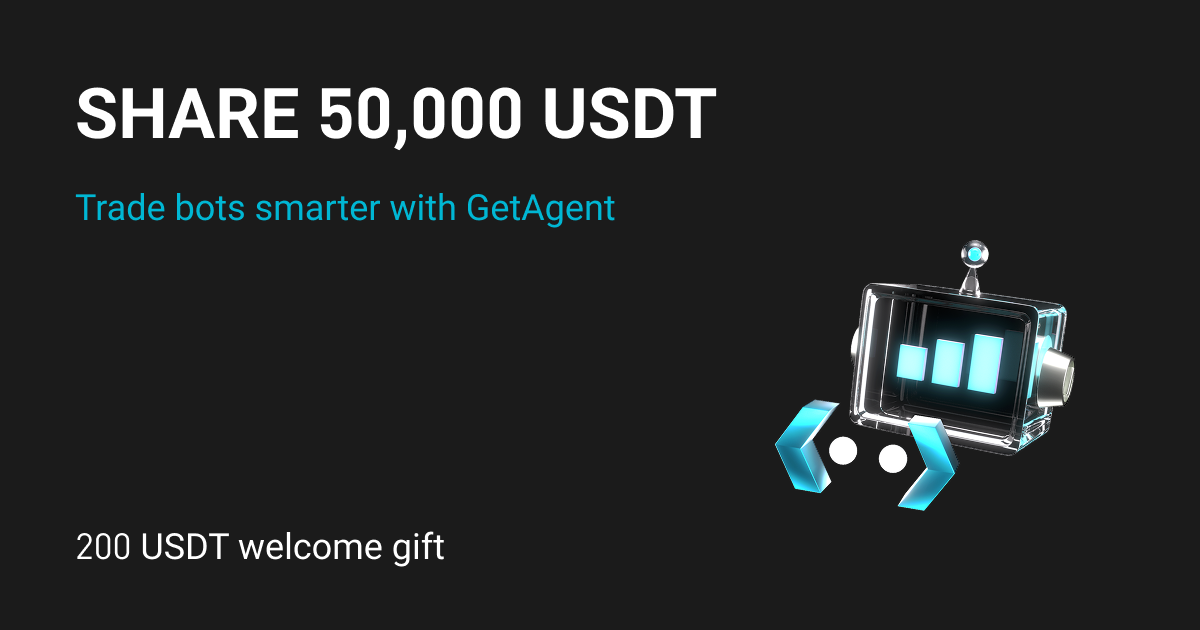 GetAgent helps you trade with bots: Get a 200 USDT welcome gift and share 50,000 USDT image 0