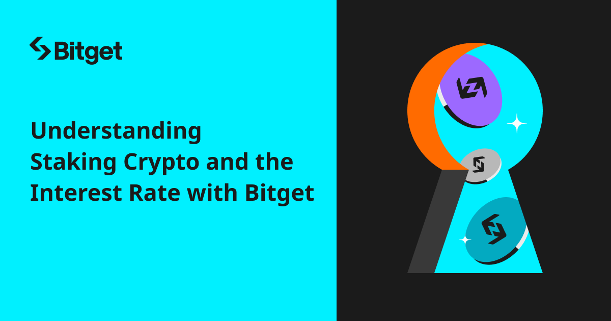 Understanding Staking Crypto and the Interest Rate with Bitget