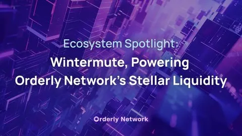 Destaque do Ecossistema: Wintermute, Impulsionando a Liquidez Estelar da Orderly Network