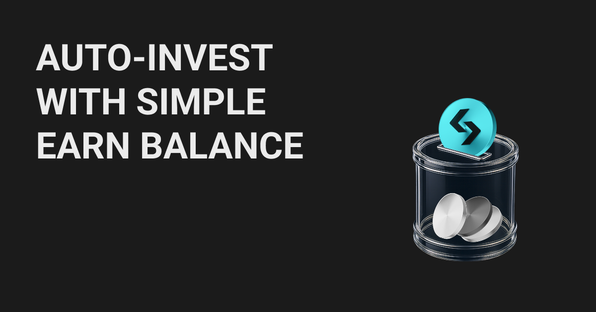 Spot auto-invest upgrade: Use Simple Earn Flexible funds for auto-invest