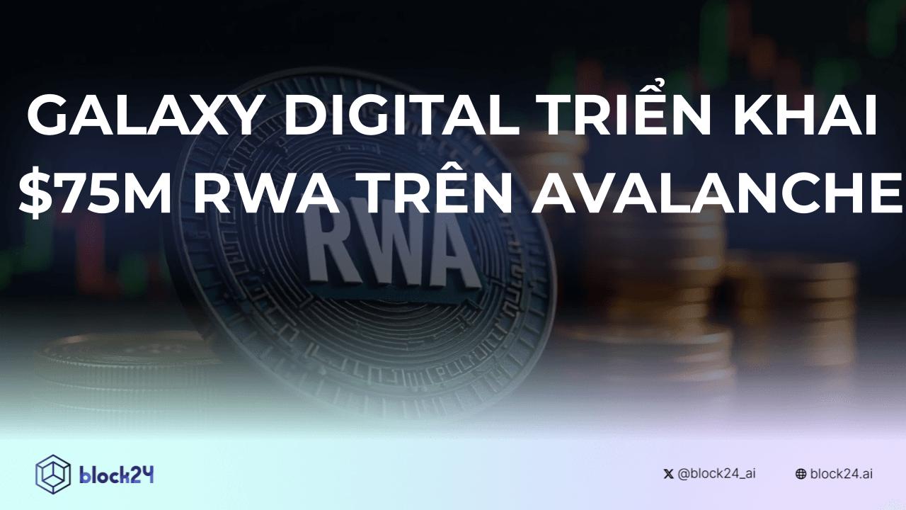 Galaxy Digital Triển Khai RWA Trên Avalanche image 1