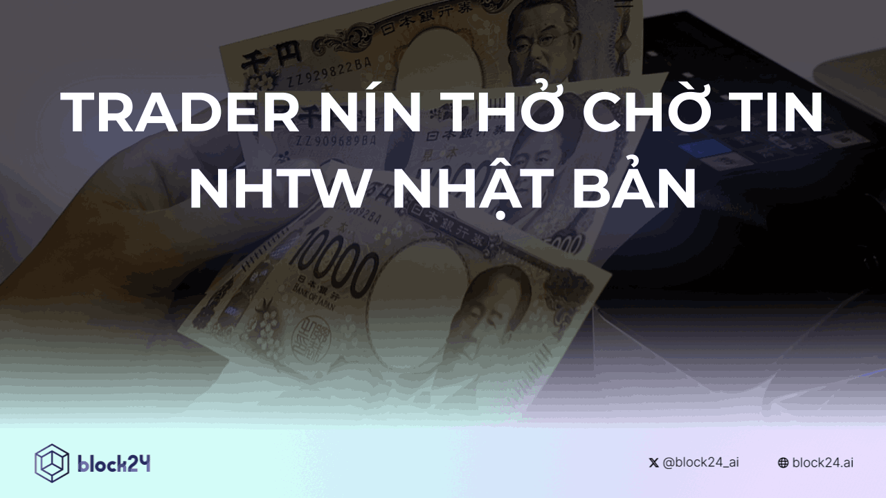 Trader “nín thở” chờ Ngân Hàng Trung Ương Nhật Bản image 2