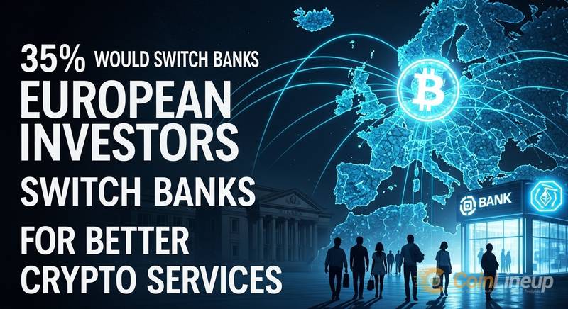 35% of European Investors Would Switch Banks for Better Crypto Services