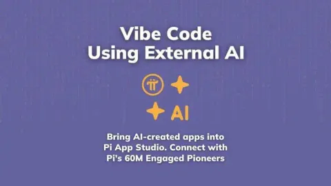 Pi Network Brings Vibe Coding to App Studio — Build AI-Created Apps for 60 Million+ Pioneers