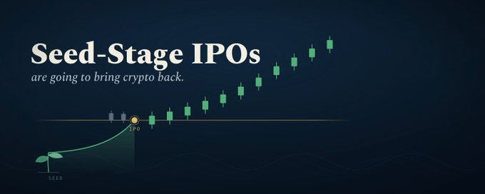 观点:下一轮 Crypto 复兴或许从「种子轮 IPO」开始