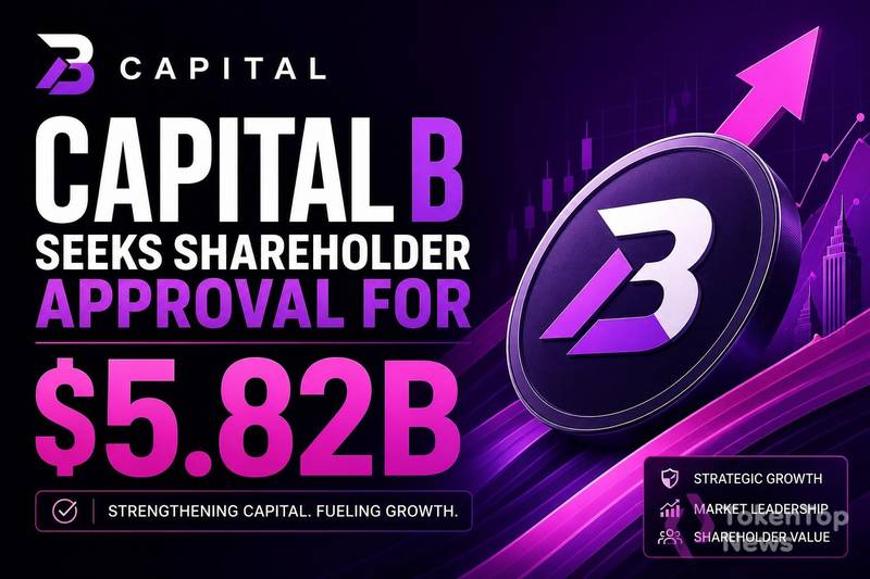 French public company Capital B is seeking shareholder approval to raise up to $5.82 billion. Here is what the proposal means and what investors should watch next.
