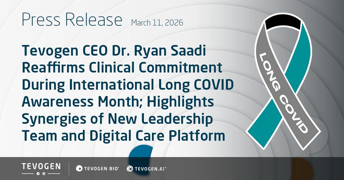 Tevogen CEO Dr. Ryan Saadi Reaffirms Clinical Commitment During International Long COVID Awareness Month; Highlights Synergies of New Leadership Team and Digital Care Platform image 0