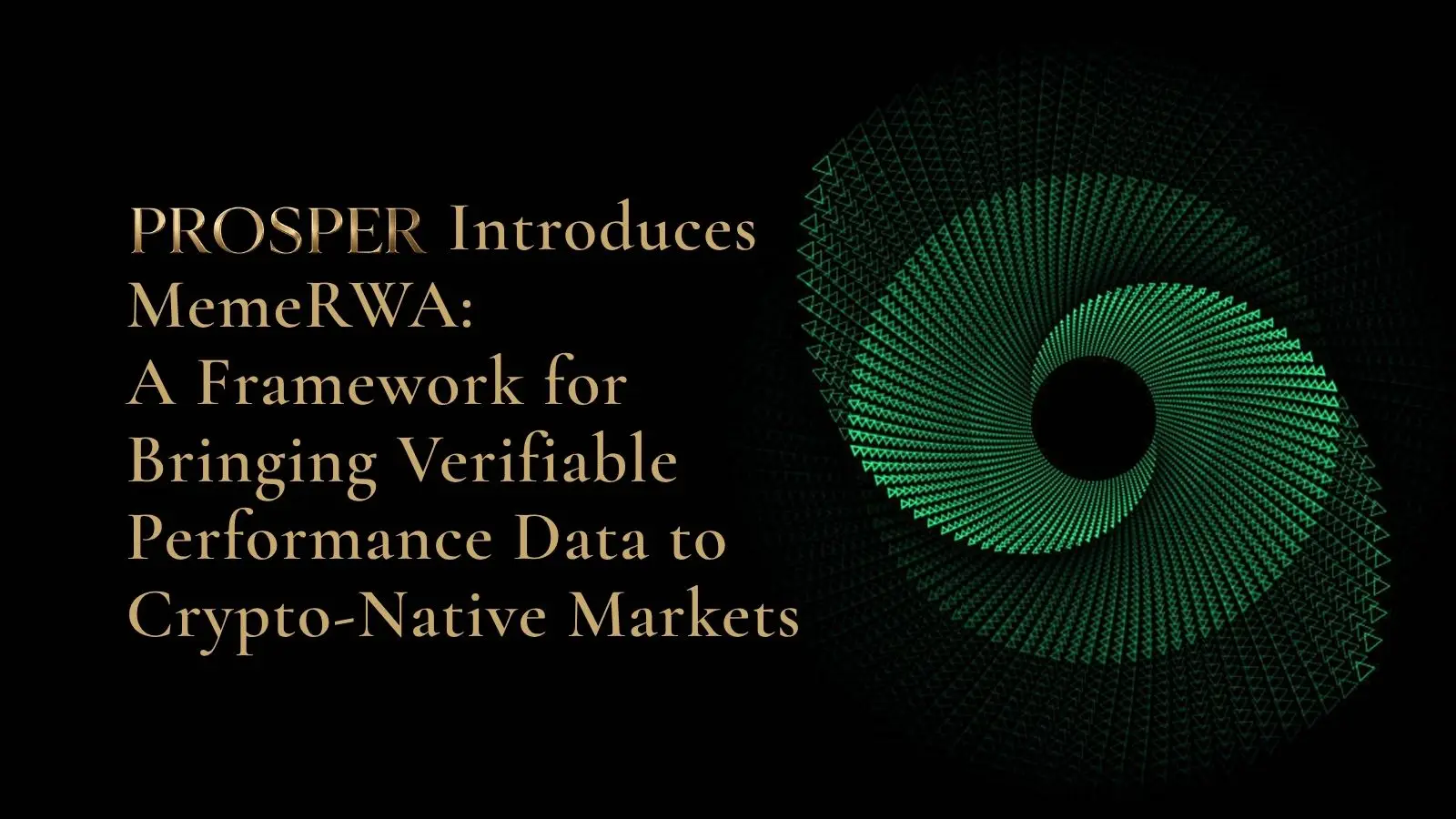 Prosper 推出 MemeRWA 框架，实现链上策略表现可验证