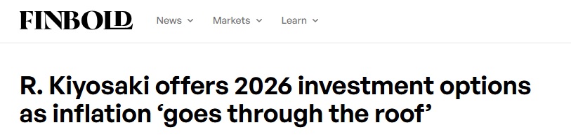 "Inflyatsiya osmonga ko‘tarilmoqda"! "Boy ota, kambag‘al ota" muallifi Kiyosaki 2026 yil uchun investitsiya tanlovlarini taklif qilmoqda